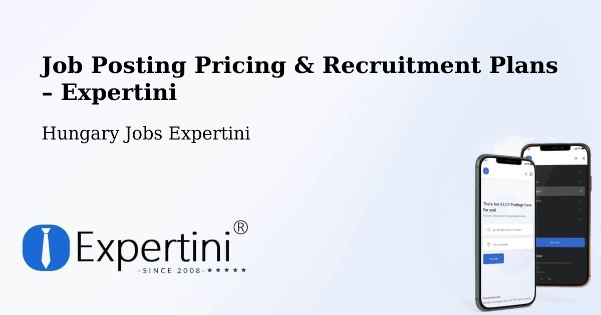 Job Posting Pricing & Recruitment Plans – Csengőd - Csengőd, Hungary Jobs Expertini